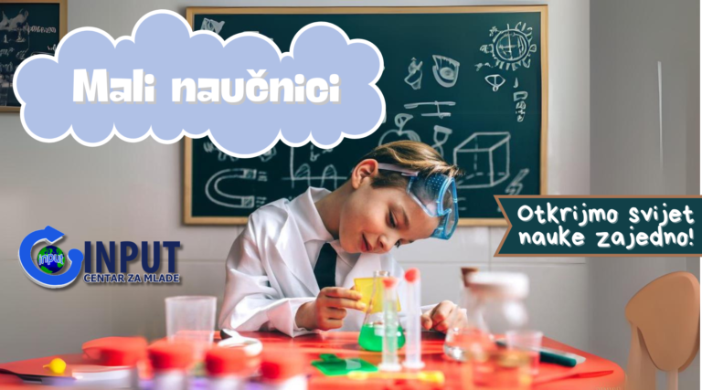 Mali naučnici: Otkrijmo svijet nauke zajedno!