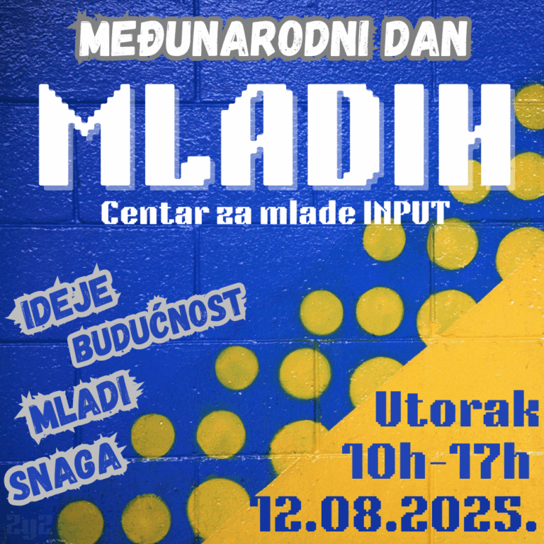 Centar za mlade INPUT obilježava Međunarodni dan mladih 2025. – Sajam mladih poduzetnih kreativaca
